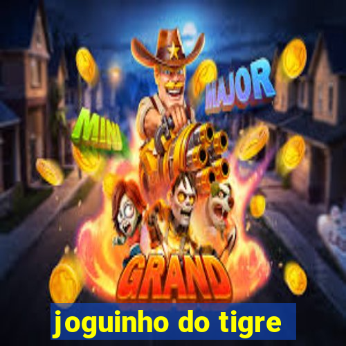 joguinho do tigre